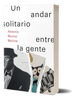 Seller image for Un Andar Solitario Entre La Gente - A. Molina - Booket for sale by Juanpebooks