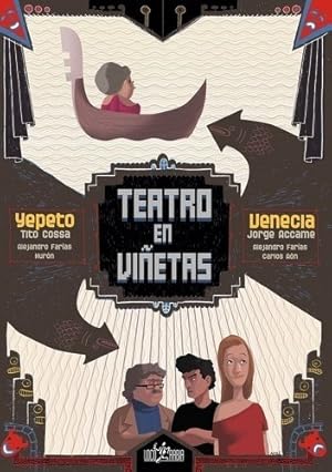 Imagen del vendedor de Teatro En Vietas. Yepeto / Venecia - Farias - Loco Rabia a la venta por Juanpebooks