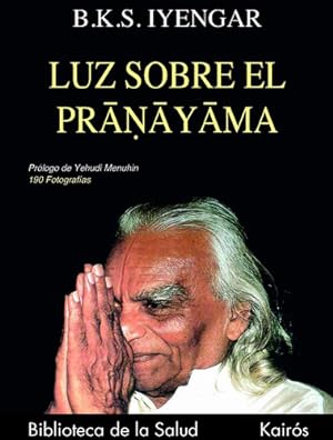 Seller image for Libro Luz Sobre El Pranayama - Iyengar , B.k.s for sale by Juanpebooks