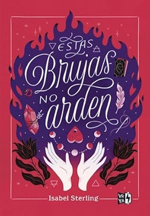 Seller image for Libro Estas Brujas No Arden - Isabel Sterling for sale by Juanpebooks