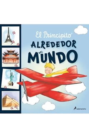 Imagen del vendedor de Alrededor Del Mundo - El Principito - Antoine Saint Exupery, De De Saint-exup ry, Antoine. Editorial Salamandra, Tapa Dura En Espa ol a la venta por Juanpebooks