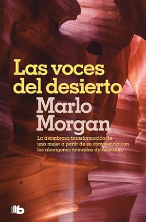 Immagine del venditore per Las Voces Del Desierto - Marlo Morgan, De Morgan, Marlo. Editorial Ediciones B, Tapa Blanda En Espa ol venduto da Juanpebooks