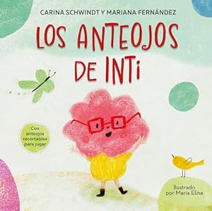 Imagen del vendedor de Los Anteojos De Inti - Carina Schwindt a la venta por Juanpebooks
