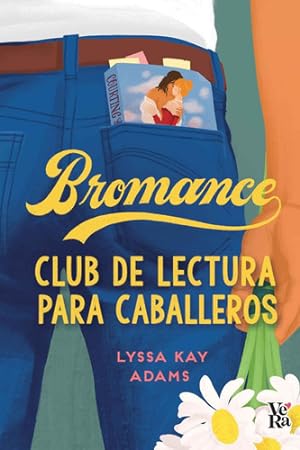 Seller image for Bromance Club De Lectura Para Caballeros, De Lyssa Kay Adams. Editorial Vera, Tapa Blanda En Espaol, 2023 for sale by Juanpebooks