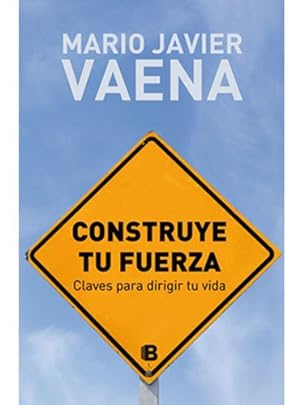 Bild des Verkufers fr Libro Construye Tu Fuerza De Mario Vaena zum Verkauf von Juanpebooks