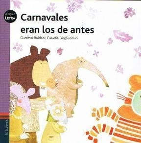 Bild des Verkufers fr Carnavales Eran Los De Antes - Edelvives zum Verkauf von Juanpebooks