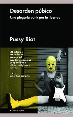 Imagen del vendedor de Desorden P bico, De Pussy Riot. Editorial Malpaso, Tapa Dura En Espa ol, 2014 a la venta por Juanpebooks