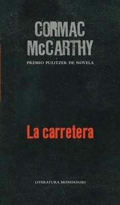 Imagen del vendedor de La Carretera, De Mccarthy, Cormac., Vol. 1. Editorial Random House Mondadori, Tapa Blanda, Edici n 1 En Espa ol, 2013 a la venta por Juanpebooks