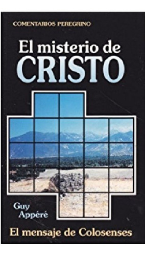Seller image for Misterio De Cristo Mensaje De Colosenses, Guy Appere for sale by Juanpebooks