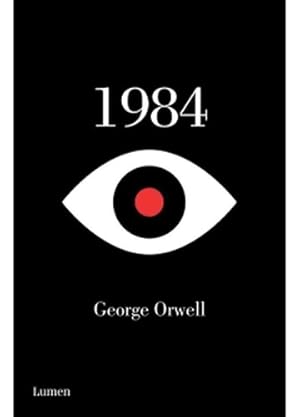 Seller image for 1984 (libro En Espa ol), De Orwell, George. Editorial Lumen, Tapa Blanda En Espa ol, 2014 for sale by Juanpebooks