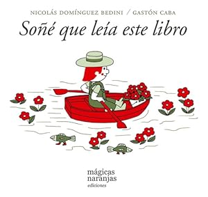 Imagen del vendedor de Soe Que Leia Este Libro - Nicolas Dominguez Bedini - Gaston a la venta por Juanpebooks
