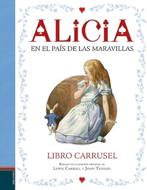 Seller image for Alicia En El Pa s De Las Maravillas - Libro Carrusel for sale by Juanpebooks