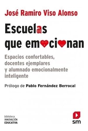 Seller image for Escuelas Que Emocionan - Innovacion Educativa - Viso Alonso for sale by Juanpebooks