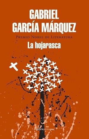 Seller image for La Hojarasca - Gabriel Garcia Marquez, De Garc'a Mrquez, Gabriel. Editorial Sudamericana, Tapa Blanda En Espaol for sale by Juanpebooks