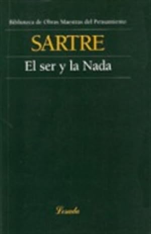 Immagine del venditore per El Ser Y La Nada - Obras Maestras Del Pensamiento venduto da Juanpebooks