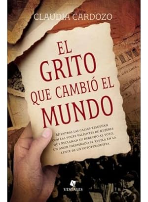Image du vendeur pour El Grito Que Cambio La Mundo - Claudia Cardozo mis en vente par Juanpebooks