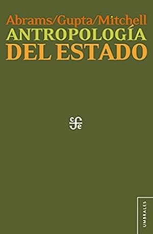 Seller image for Antropologia Del Estado - Abrams - Gupta - Mitchell for sale by Juanpebooks