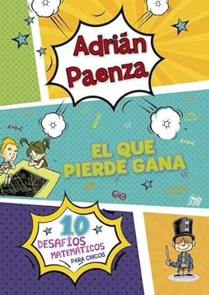 Seller image for El Que Pierde Gana, De Paenza Adrian. Editorial Sudamericana, Tapa Blanda En Espa ol, 2017 for sale by Juanpebooks