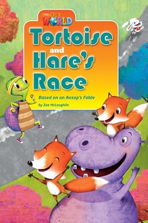 Seller image for Tortoise And Hare's Race - Our World Readers 3 (ame), De Mcloughlin, Zoe. Editorial National Geographic Learning, Tapa Blanda En Ingls Americano, 2013 for sale by Juanpebooks