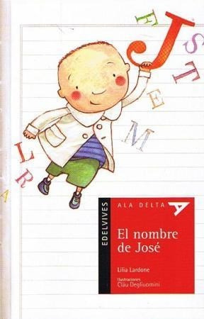 Bild des Verkufers fr El Nombre De Jose - Ala Delta Roja (+5 A os) zum Verkauf von Juanpebooks