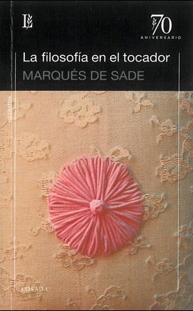 Seller image for Filosofia En El Tocador La 70 A, De De Sade Marques Donatien Alphonse Francois. Editorial Losada En Espaol for sale by Juanpebooks