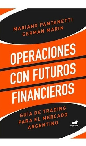 Bild des Verkufers fr Operaciones Con Futuros Financieros - M. Pantanetti G. Marin zum Verkauf von Juanpebooks