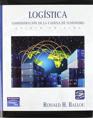 Seller image for Logistica Administracion De La Cadena De Suministro C/cd, De Ronald H. Ballou. Editorial Prentice Hall/pearson, Tapa Blanda En Espaol, 2004 for sale by Juanpebooks