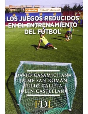 Imagen del vendedor de Los Juegos Reducidos En El Entrenamiento De Futbol, De Vv. Aa. Editorial Futbol Dlibro En Espaol, 2016 a la venta por Juanpebooks