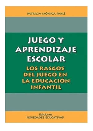 Seller image for Juego Y Aprendizaje Escolar - Patricia Sarle for sale by Juanpebooks