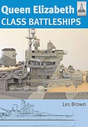 Bild des Verkufers fr Shipcraft 15 - Queen Elizabeth Class Battleships zum Verkauf von WeBuyBooks