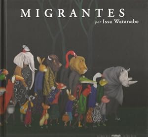 Seller image for Migrantes - Issa Watanabe for sale by Juanpebooks