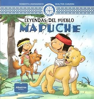 Seller image for Leyendas Del Pueblo Mapuche - Walter Carzon / R. Iannamico for sale by Juanpebooks