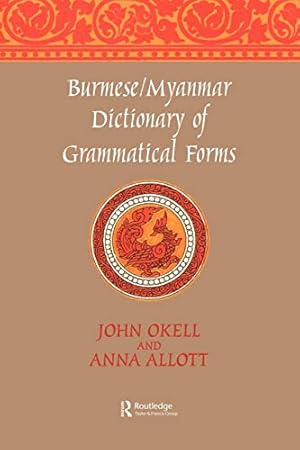 Bild des Verkufers fr Burmese/Myanmar Dictionary of Grammatical Forms zum Verkauf von WeBuyBooks