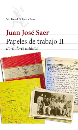 Image du vendeur pour Papeles De Trabajo 2. Borradores In ditos De Juan Jos  Saer mis en vente par Juanpebooks