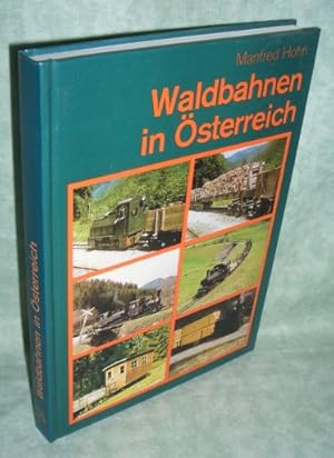 Bild des Verkufers fr Waldbahnen in sterreich. zum Verkauf von Antiquariat  Lwenstein