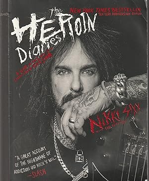 Bild des Verkufers fr The Heroin Diaries: Ten Year Anniversary Edition: A Year in the Life of a Shattered Rock Star zum Verkauf von Elam's Books
