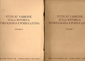 Studi su Varrone sulla retorica storiografia e poesia latini (2 vol.): scritti in onore di Benede...