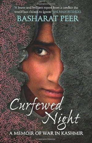 Seller image for Curfewed Night: A Memoir of War in Kashmir: A Frontline Memoir of Life, Love and War in Kashmir for sale by WeBuyBooks