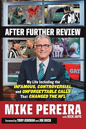Immagine del venditore per After Further Review: My Life Including the Infamous, Controversial, and Unforgettable Calls That Changed the NFL venduto da Redux Books