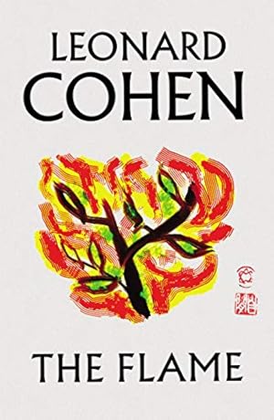 Bild des Verkufers fr The Flame: Leonard Cohen zum Verkauf von WeBuyBooks