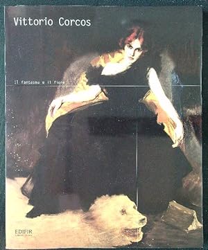 Immagine del venditore per Vittorio Corcos. Il fantasma e il fiore venduto da Miliardi di Parole
