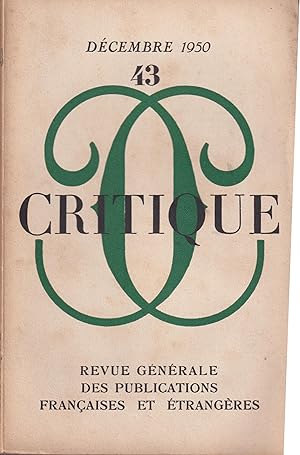 Immagine del venditore per Critique. - Revue Gnrale des Publications Franaises et trangres. - N 43 - Tome VI - 5 Anne - 15 Dcembre 1950. venduto da Librairie Lalibela