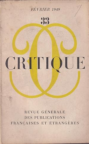 Imagen del vendedor de Critique. - Revue Gnrales des Publications Franaises et trangres. - N 33 - Tome V - 4 Anne - Fvrier 1949. a la venta por Librairie Lalibela