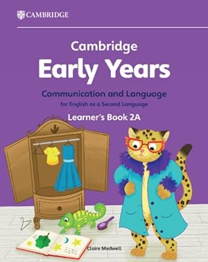 Seller image for Cambridge Early Years Communication and Language for English As a Second Language Learner's Book : Early Years International for sale by GreatBookPrices