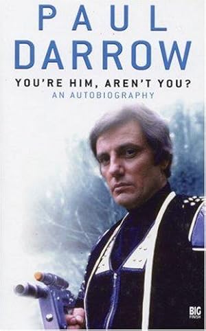 Immagine del venditore per You're Him, Aren't You?: An Autobiography (Blakes Seven Big Finish) venduto da WeBuyBooks