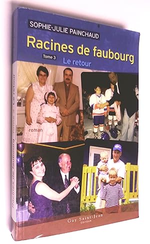 Racines du faubourg tome 3 - Le retour