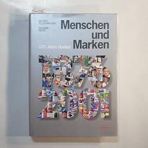Bild des Verkufers fr Menschen und Marken - 125 Jahre Henkel zum Verkauf von Gebrauchtbcherlogistik  H.J. Lauterbach