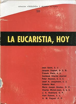 Image du vendeur pour La Eucaristia hoy : ensayos sobre la teologa y el culto de la presencia real mis en vente par Studio Bibliografico Viborada