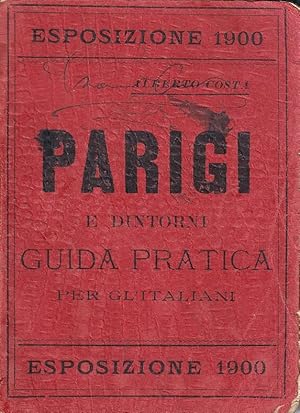 Parigi e dintorni. Guida pratica, descrittiva