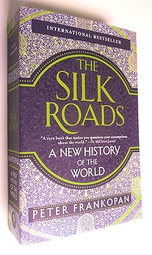 Image du vendeur pour The Silk Roads: A New History of the World mis en vente par Livresse